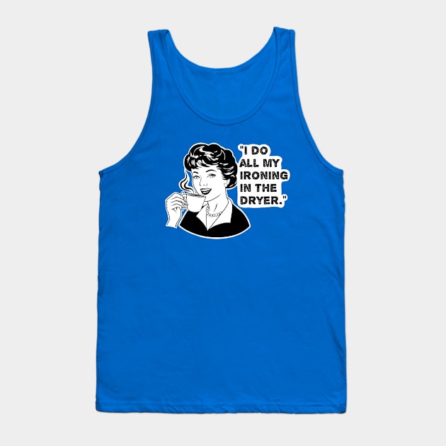 womens funny, housewife joke Tank Top by TimAddisonArt